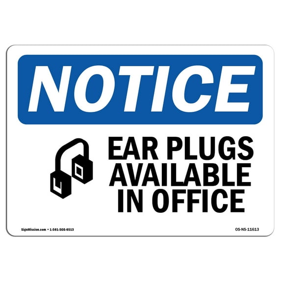 OSHA Notice Sign - Ear Plugs Available In Office | Plastic Sign | Protect Your Business, Construction Site, Warehouse & Shop Area | Made in the USA