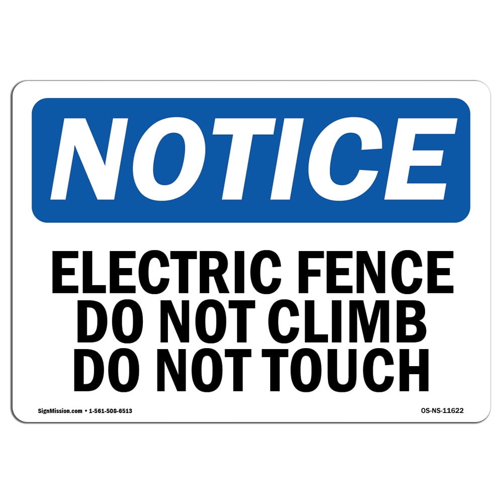 OSHA Notice Sign Electric Fence Do Not Climb Do Not Touch Plastic