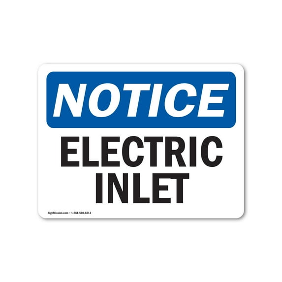 OSHA Notice Sign - Electric Inlet | Plastic Sign | Protect Your Business, Construction Site, Warehouse & Shop Area | Made in the USA