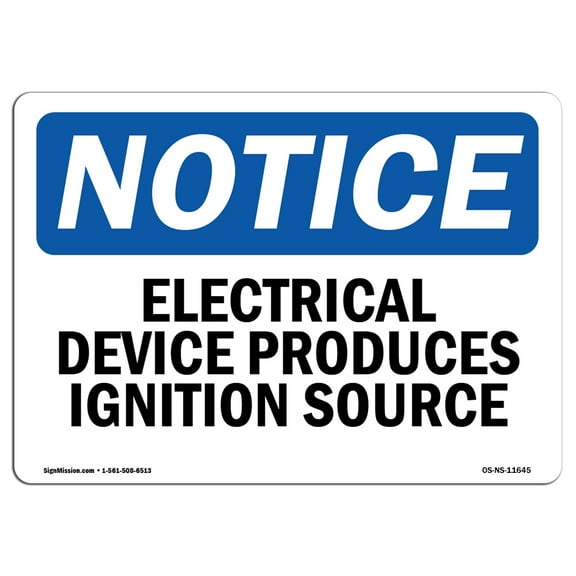 OSHA Notice Sign - Electrical Device Produces Ignition Source | Plastic Sign | Protect Your Business, Work Site, Warehouse & Shop Area |  Made in the USA