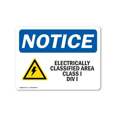 OSHA Notice Sign - Electrically Classified Area Sign With Symbol | Decal | Protect Your Business, Construction Site |  Made in the USA