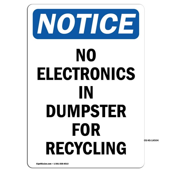 OSHA Notice Sign - No Electronics In Dumpster For Recycling | Plastic Sign | Protect Your Business, Work Site, Warehouse & Shop Area | Made in the USA