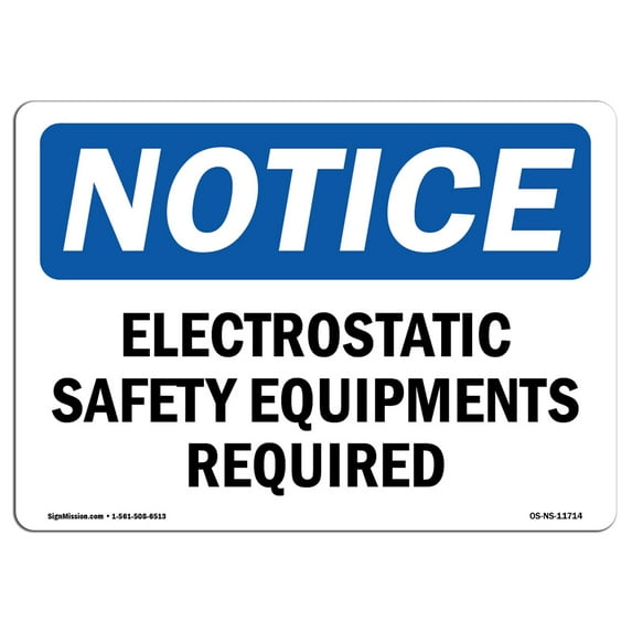 OSHA Notice Sign - Electrostatic Safety Equipment Required | Plastic Sign | Protect Your Business, Work Site, Warehouse & Shop Area | Made in the USA