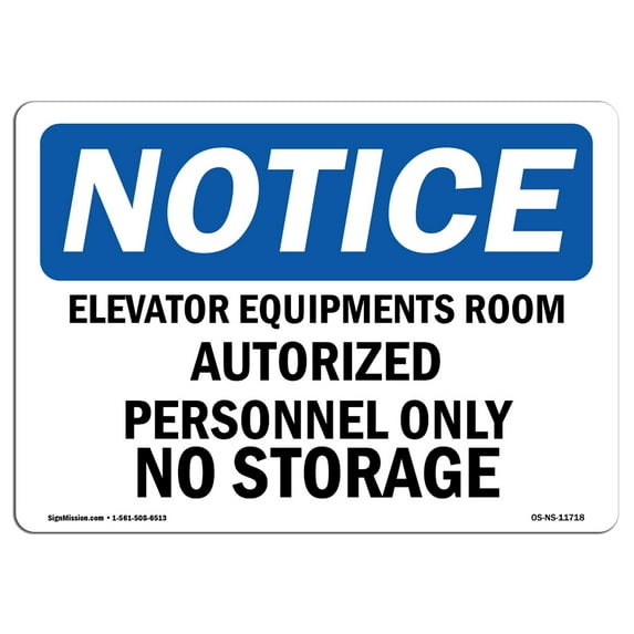OSHA Notice Sign - Elevator Equipment Room Authorized Personnel | Decal | Protect Your Business, Construction Site | Made in the USA