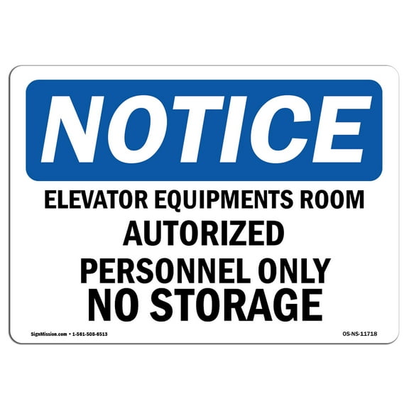 OSHA Notice Sign - Elevator Equipment Room Authorized Personnel | Decal | Protect Your Business, Construction Site |  Made in the USA