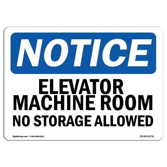 OSHA Notice Sign - Elevator Machine Room No Storage Allowed | Decal | Protect Your Business, Construction Site | Made in the USA
