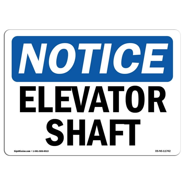 OSHA Notice Sign - Elevator Shaft | Decal | Protect Your Business, Construction Site, Warehouse & Shop Area |  Made in the USA