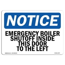 OSHA Notice Sign - Emergency Boiler Shutoff Inside This Door | Decal | Protect Your Business, Construction Site |  Made in the USA
