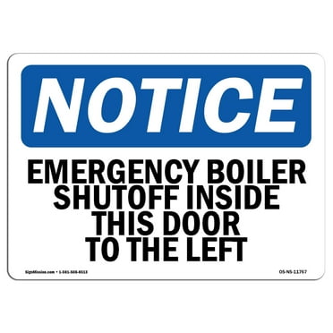 OSHA Notice Sign - Emergency Boiler Shutoff Inside This Door | Decal | Protect Your Business, Construction Site |  Made in the USA