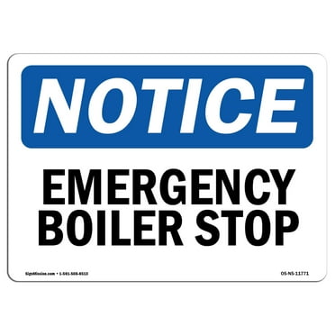 OSHA Notice Sign - Emergency Boiler Stop | Plastic Sign | Protect Your Business, Construction Site, Warehouse & Shop Area |  Made in the USA