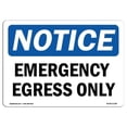 thumbnail image 1 of OSHA Notice Sign - Emergency Egress Only, 1 of 1