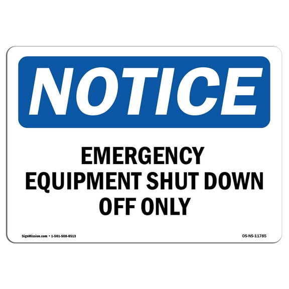 OSHA Notice Sign - Emergency Equipment Shut Down Off Only | Decal | Protect Your Business Construction Site |  Made in the USA