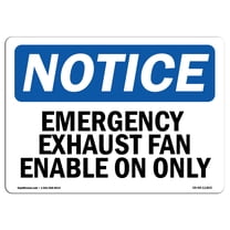 OSHA Notice Sign - Emergency Exhaust Fan Enable On Only | Plastic Sign | Protect Your Business Construction Site Warehouse & Shop Area | Made in the USA