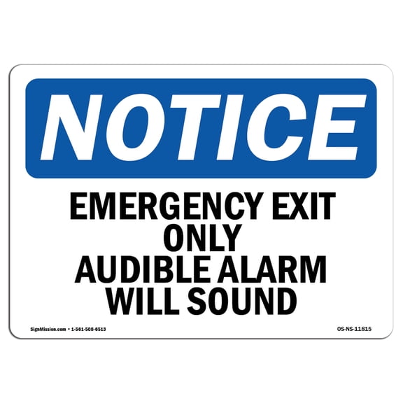 OSHA Notice Sign - Emergency Exit Only Audible Alarm Will Sound | Plastic Sign | Protect Your Business, Work Site, Warehouse & Shop Area |  Made in the USA