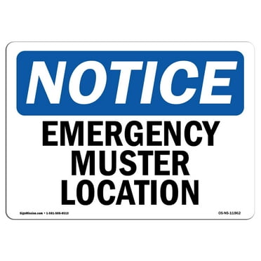 OSHA Notice Sign - Emergency Muster Location | Plastic Sign | Protect Your Business, Construction Site, Warehouse & Shop Area |  Made in the USA