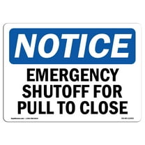 OSHA Notice Sign - Emergency Shutoff Pull To Close | Plastic Sign | Protect Your Business, Construction Site, Warehouse & Shop Area |  Made in the USA