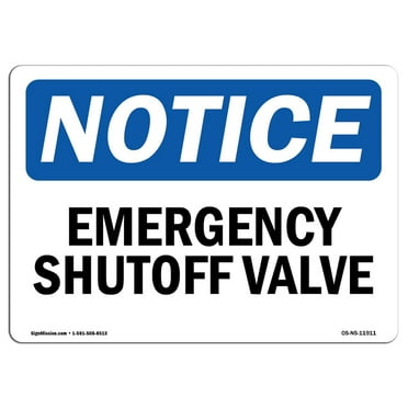 OSHA Notice Sign - Emergency Shutoff Valve | Plastic Sign | Protect Your Business, Construction Site, Warehouse & Shop Area |  Made in the USA