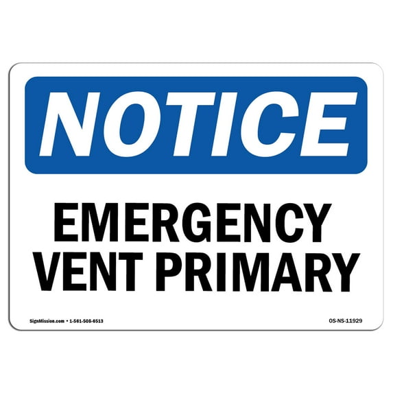 OSHA Notice Sign - Emergency Vent Primary | Decal | Protect Your Business, Construction Site, Warehouse & Shop Area | Made in the USA