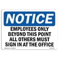 thumbnail image 1 of OSHA Notice Sign - Employees Only Beyond This Point All Others | Plastic Sign | Protect Your Business, Work Site, Warehouse & Shop Area |  Made in the USA, 1 of 5