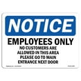 thumbnail image 1 of OSHA Notice Sign - Employees Only No Customers Are Allowed |  Aluminum Sign | Protect Your Business, Work Site, Warehouse & Shop Area |  Made in the USA, 1 of 6