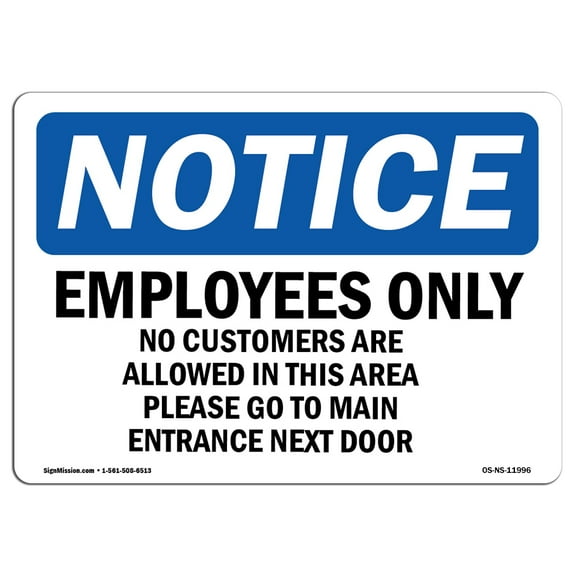OSHA Notice Sign - Employees Only No Customers Are Allowed | Plastic Sign | Protect Your Business, Work Site, Warehouse & Shop Area |  Made in the USA