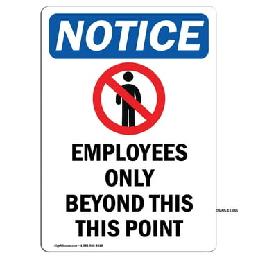 OSHA Notice Sign - Employees Only Beyond | Plastic Sign | Protect Your Business, Construction Site, Warehouse & Shop Area | Made in the USA