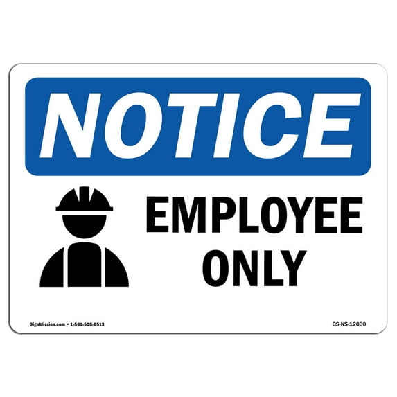 OSHA Notice Sign - Employees Only | Plastic Sign | Protect Your Business, Construction Site, Warehouse & Shop Area | Made in the USA
