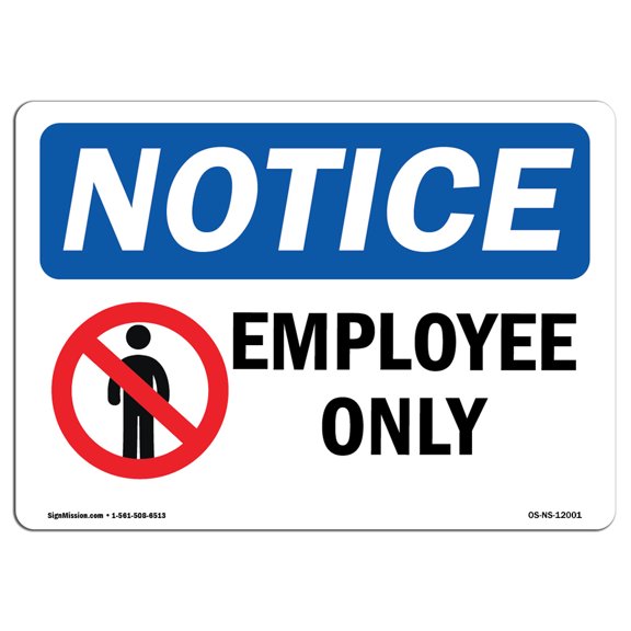 OSHA Notice Sign - Employees Only Sign With Symbol | Decal | Protect Your Business, Construction Site, Warehouse | Made in the USA