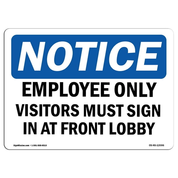 OSHA Notice Sign - Employees Only Visitors Must | Plastic Sign | Protect Your Business, Construction Site, Warehouse & Shop Area |  Made in the USA