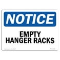 thumbnail image 1 of OSHA Notice Sign - Empty Hanger Racks | Decal | Protect Your Business, Construction Site, Warehouse & Shop Area |  Made in the USA, 1 of 4