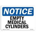 thumbnail image 1 of OSHA Notice Sign - Empty Medical Cylinders | Decal | Protect Your Business, Construction Site, Warehouse & Shop Area |  Made in the USA, 1 of 4