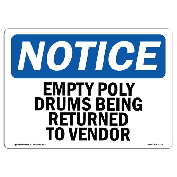 OSHA Notice Sign - Empty Poly Drums Being Returned To Vendor | Decal | Protect Your Business, Construction Site | Made in the USA