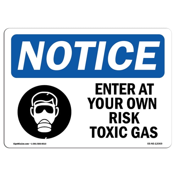 OSHA Notice Sign - Enter At Your Own Risk Toxic Gases Sign With Symbol | Decal | Protect Your Business, Work Site |  Made in the USA