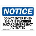 thumbnail image 1 of OSHA Notice Sign - Do Not Enter When Light Is Flashing Hazmat | Plastic Sign | Protect Your Business, Work Site, Warehouse & Shop Area |  Made in the USA, 1 of 5