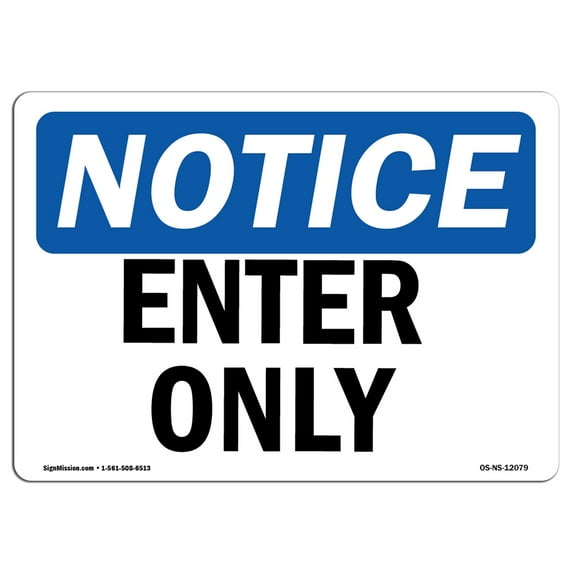 OSHA Notice Sign - Enter Only | Plastic Sign | Protect Your Business, Construction Site, Warehouse & Shop Area | Made in the USA