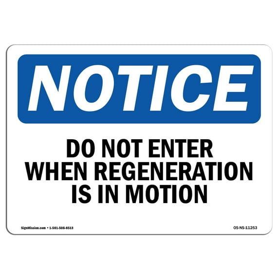 OSHA Notice Sign - Do Not Enter When Regeneration Is In Progress | Plastic Sign | Protect Your Business, Work Site, Warehouse & Shop Area | Made in the USA
