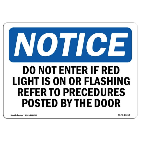 OSHA Notice Sign - Do Not Enter Room If Red Light Is On Or | Plastic Sign | Protect Your Business, Work Site, Warehouse & Shop Area |  Made in the USA