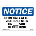 thumbnail image 1 of OSHA Notice Sign - Entry Only At The Visitor Center On ____ | Plastic Sign | Protect Your Business, Work Site, Warehouse & Shop Area |  Made in the USA, 1 of 5