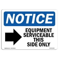 OSHA Notice Sign - Equipment Serviceable This Side Sign With Symbol | Decal | Protect Your Business, Construction Site |  Made in the USA