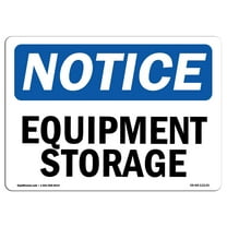 OSHA Notice Sign - Equipment Storage | Decal | Protect Your Business, Construction Site, Warehouse & Shop Area |  Made in the USA