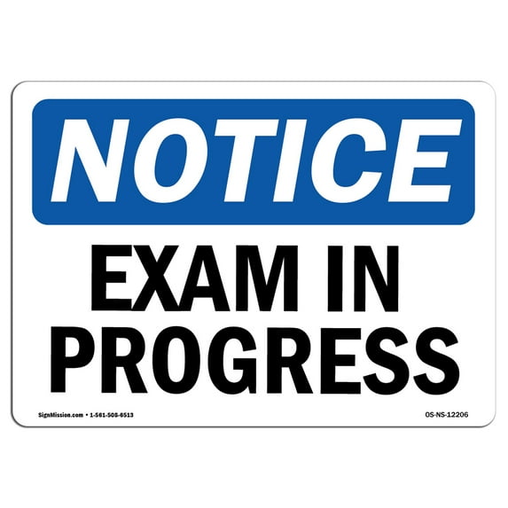 OSHA Notice Sign - Exam In Progress | Decal | Protect Your Business, Construction Site, Warehouse & Shop Area | Made in the USA