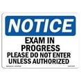 thumbnail image 1 of OSHA Notice Sign - Exam in Progress Please Do Not Enter Unless Sign, 1 of 1