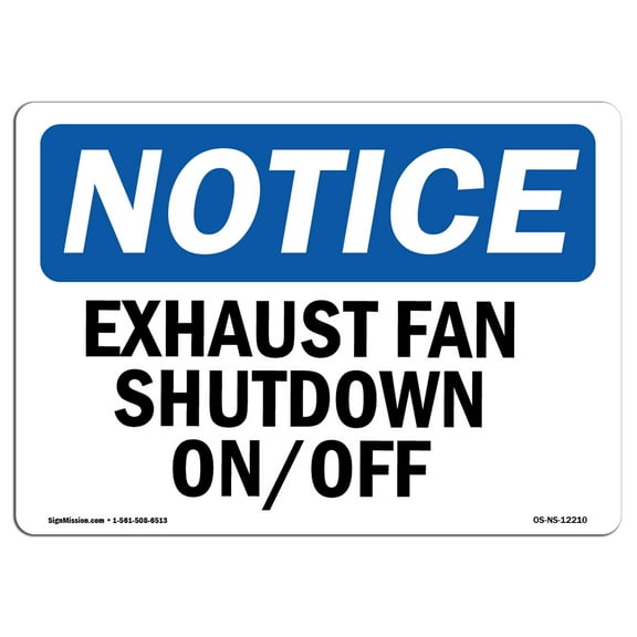 OSHA Notice Sign - Exhaust Fan Shutdown On Off | Plastic Sign | Protect Your Business, Construction Site, Warehouse & Shop Area | Made in the USA