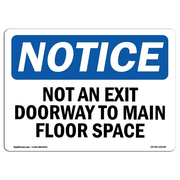 OSHA Notice Sign - Not An Exit Doorway To Main Floor Space | Plastic Sign | Protect Your Business, Work Site, Warehouse & Shop Area | Made in the USA