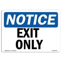 OSHA Notice Sign - Exit Only | Decal | Protect Your Business, Construction Site, Warehouse & Shop Area |  Made in the USA