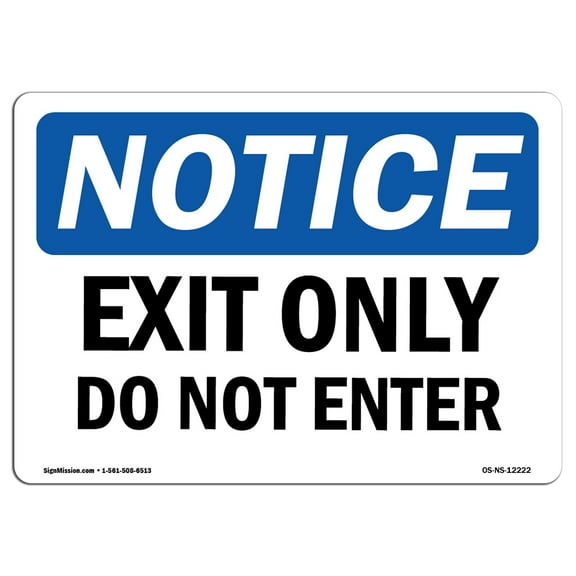 OSHA Notice Sign - Exit Only Do Not Enter | Plastic Sign | Protect Your Business, Construction Site, Warehouse & Shop Area |  Made in the USA