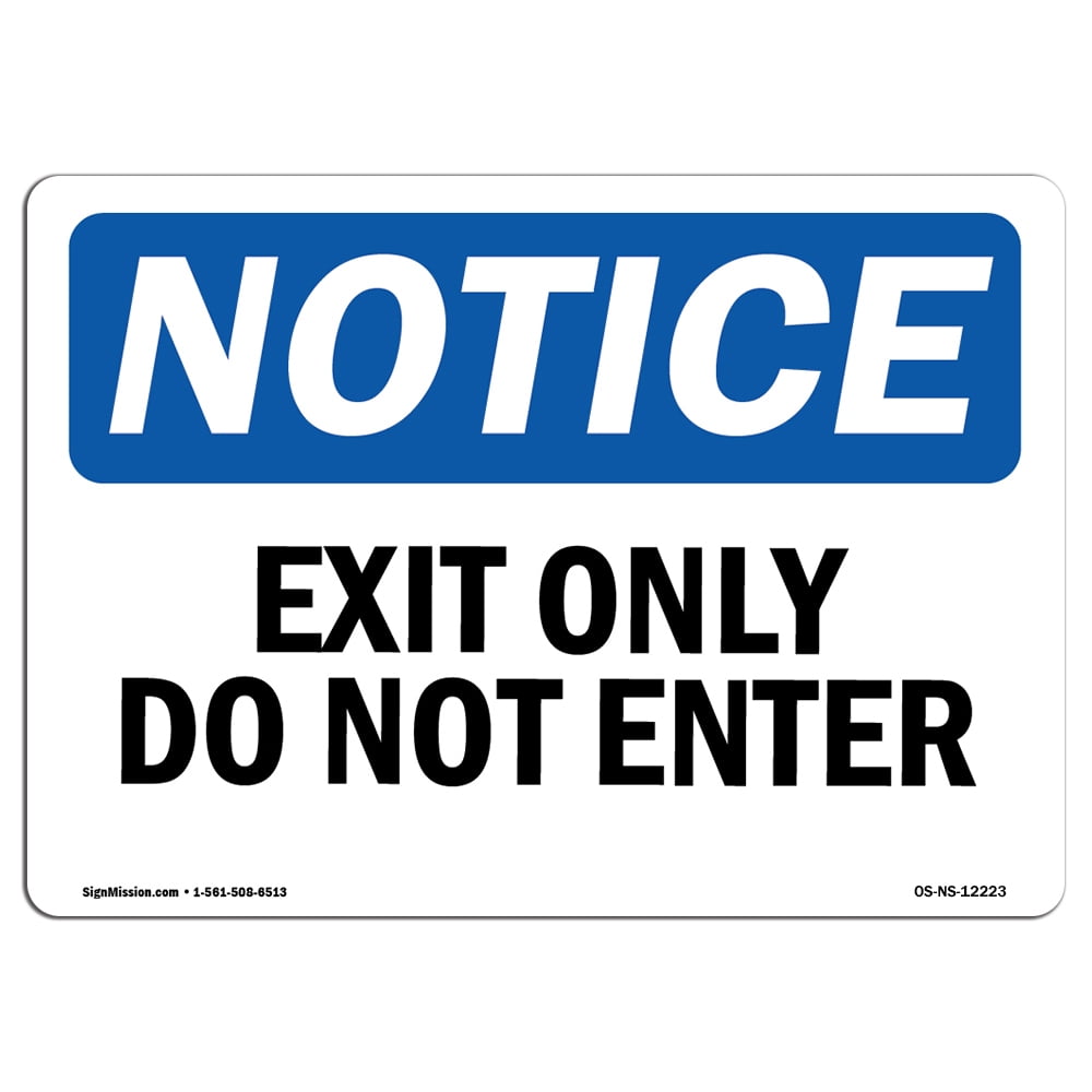 OSHA Notice Sign - Exit Only Do Not Enter | Plastic Sign | Protect Your ...