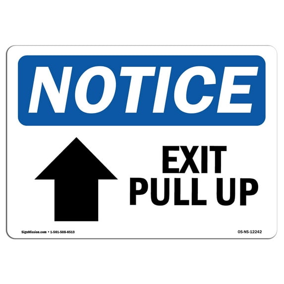 OSHA Notice Sign - Exit Pull Up Sign With Symbol | Decal | Protect Your Business, Construction Site, Warehouse | Made in the USA