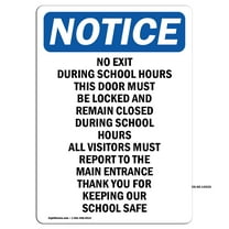 OSHA Notice Sign - No Exit During School Hours This | Plastic Sign | Protect Your Business, Construction Site, Warehouse & Shop Area | Made in the USA