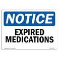thumbnail image 1 of OSHA Notice Sign - Expired Medications |  Aluminum Sign | Protect Your Business, Construction Site, Warehouse & Shop Area |  Made in the USA, 1 of 6